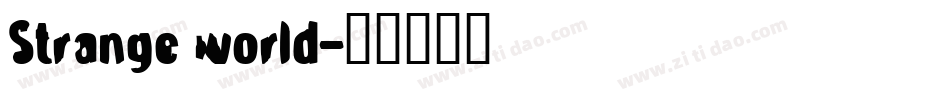 Strange world字体转换